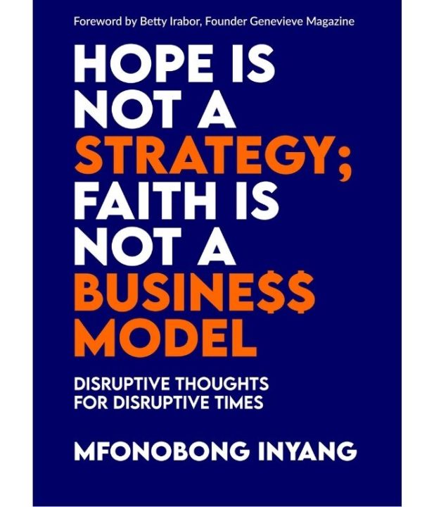 Hope Is Not A Strategy; Faith Is Not A Business Model