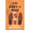 The Baby Is Mine book