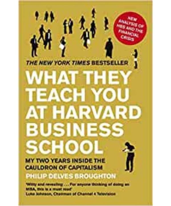 What They Teach You at Harvard Business School book