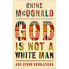 God Is Not a White Man book