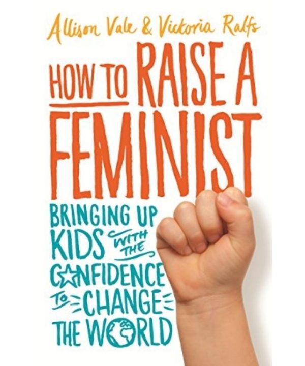 How to Raise a Feminist book