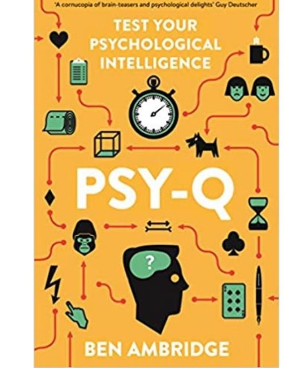 Psy-Q: A Mind-Bending Miscellany Of Everyday Psychology
