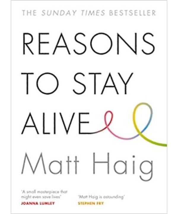 Reasons to Stay Alive