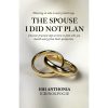 The Spouse I Did Not Plan