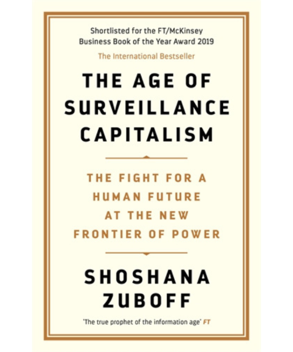 The Age of Surveillance Capitalism