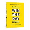 Win the Day Journal: Harness the Power of 24 Hours