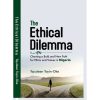 THE ETHICAL DILEMMA