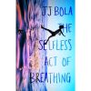 The Selfless Act of Breathing