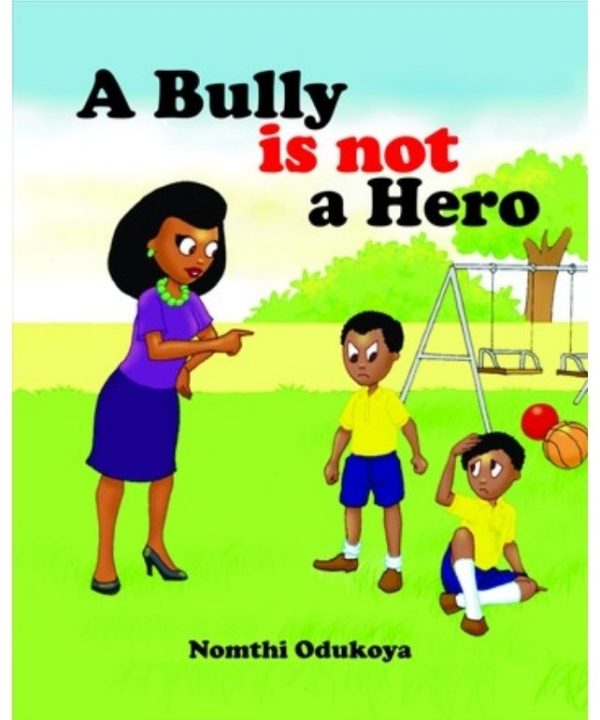 A Bully is not a Hero