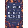 the museum of broken promises book