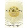 the dawn of christianity book