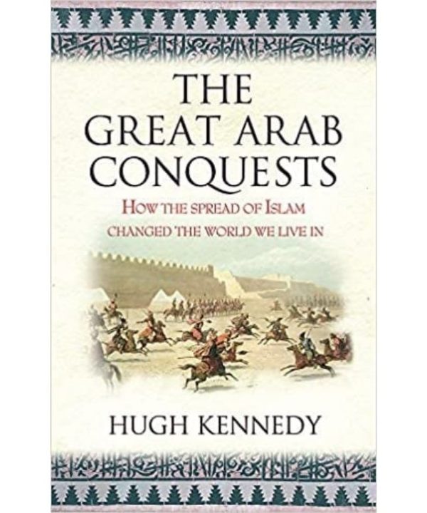 the great arab conquests book