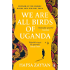 We Are All Birds of Uganda