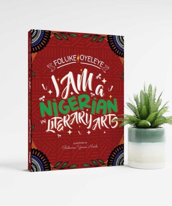 I Am A Nigerian In Literary Arts