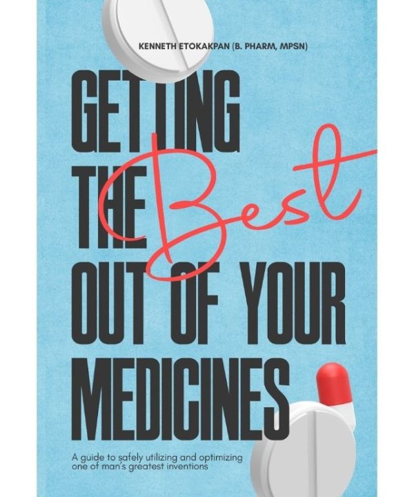 Getting The Best Out Of Your Medicines
