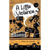 a little violence