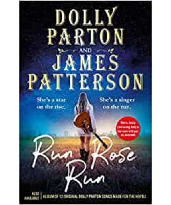 run rose run by dolly parton and james patterson book