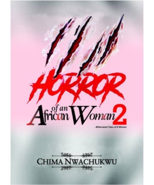 Horror of an African Woman Vol 2