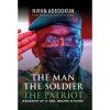 The Man, The Soldier, The Patriot, Biography of Lt. General Ibrahim Attahiru
