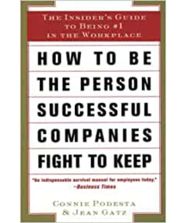 how to be the person successful companies fight to keep