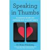 Speaking in Thumbs: A Psychiatrist Decodes Your Relationship Texts So You Don’t Have To