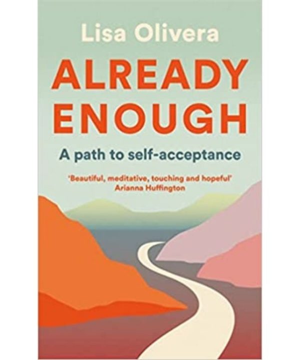 Already Enough: A Path to Self-Acceptance