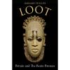 Loot: Britain and the Benin Bronzes