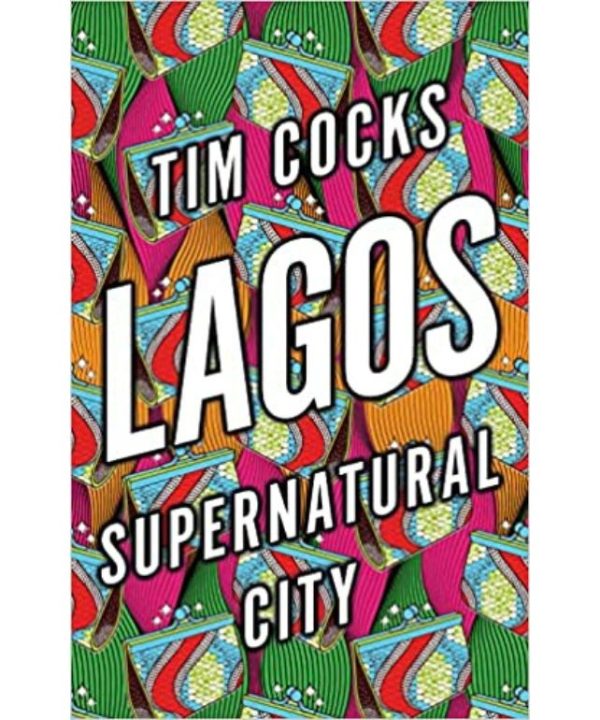 Lagos: Supernatural City