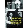 African Political Thought: An Intellectual History of the Quest for Freedom