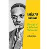 Amilcar cabral: The life of a relucant nationalist