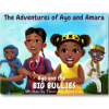 The Adventures of Ayo and Amara: Ayo and the Big Bullies