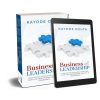 Business of Leadership