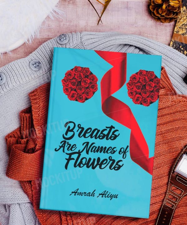 Breasts are Names of Flowers