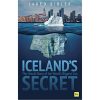 Iceland's Secret: The Untold Story of the World's Biggest Con: The Untold Story of the World's Biggest Con