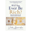 Will You Ever Be Rich?