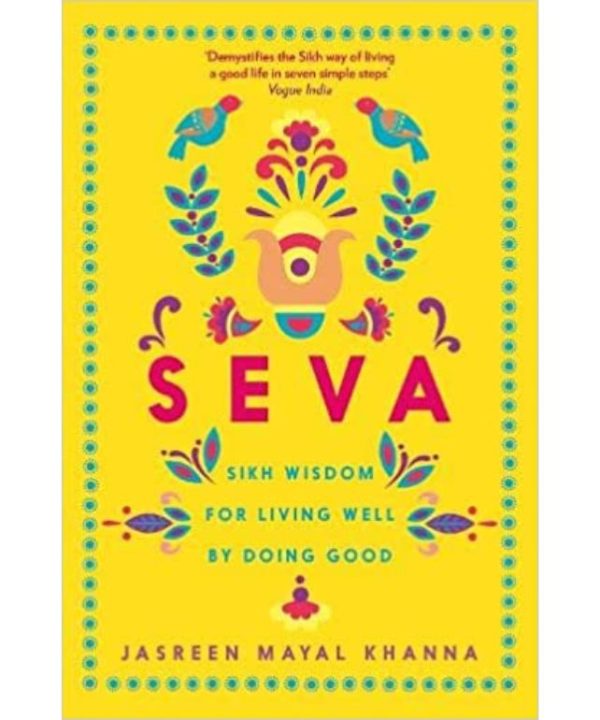 Seva: Sikh wisdom for living well by doing good
