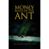 Money Rules Of The Ant