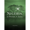 Nigeria, A Prayer, A Song