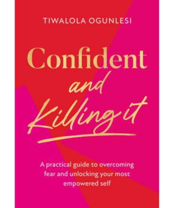 Confident and Killing It