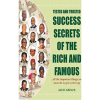 Tested and Trusted Success Secrets of the Rich and Famous