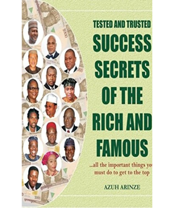 Tested and Trusted Success Secrets of the Rich and Famous