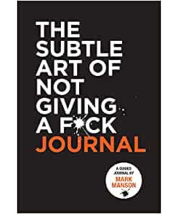 subtle art of not giving a fuck journal book