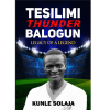 Tesilimi Thunder Balogun: Legacy of a Legend
