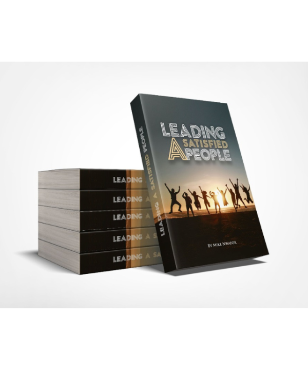 Leading A Satisfied People