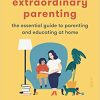 Extraordinary parenting