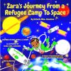 Zara's Journey From a Refugee Camp to Space