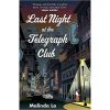 Last night at the Telegraph Club book