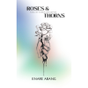 Roses & Thorns