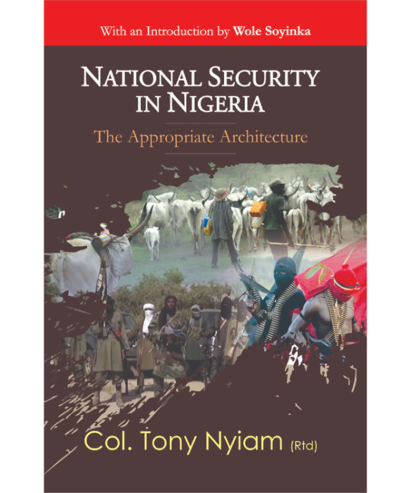 National Security in Nigeria: The Appropriate Architecture
