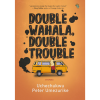 Double Wahala, Double Trouble